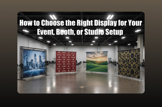 How to Choose the Right Display for Your Event, Booth, or Studio Setup
