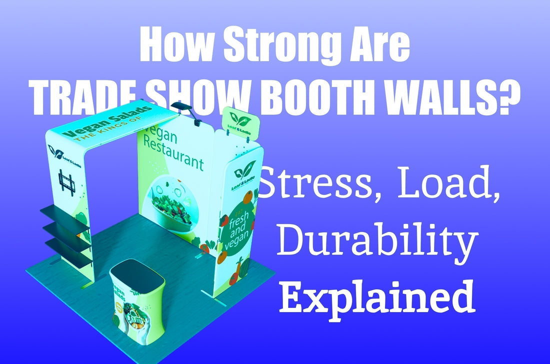 How Strong Are TRADE SHOW BOOTH WALLS