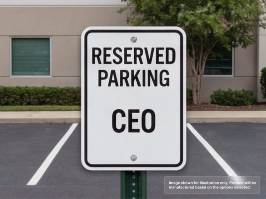 Custom Aluminum Signs for Reserved Parking