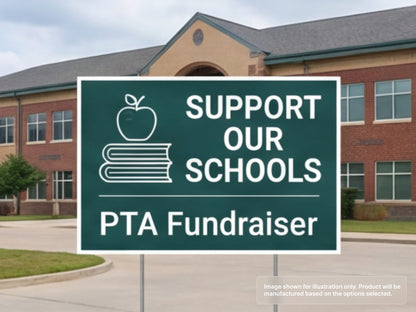 Custom Yard Signs for Schools and PTA