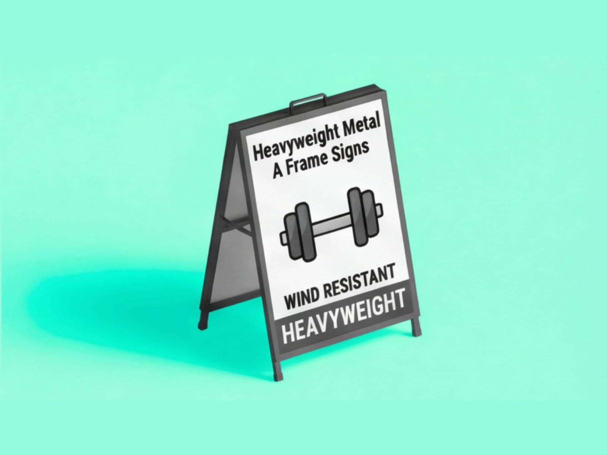 Heavyweight Metal A Frame Signs