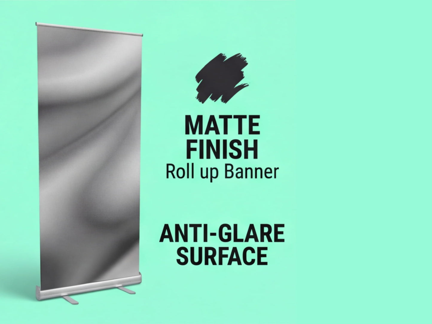 Matte Finish Custom Roll up Banner