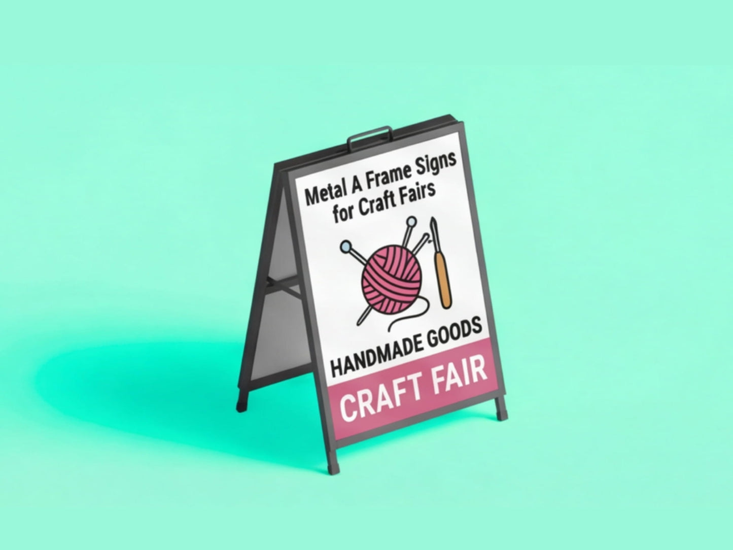Metal A Frame Signs for Craft Fairs