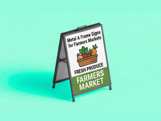 Metal A Frame Signs for Farmers Markets