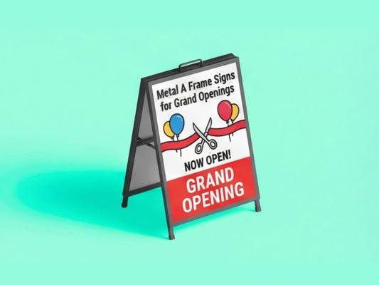 Metal A Frame Signs for Grand Openings