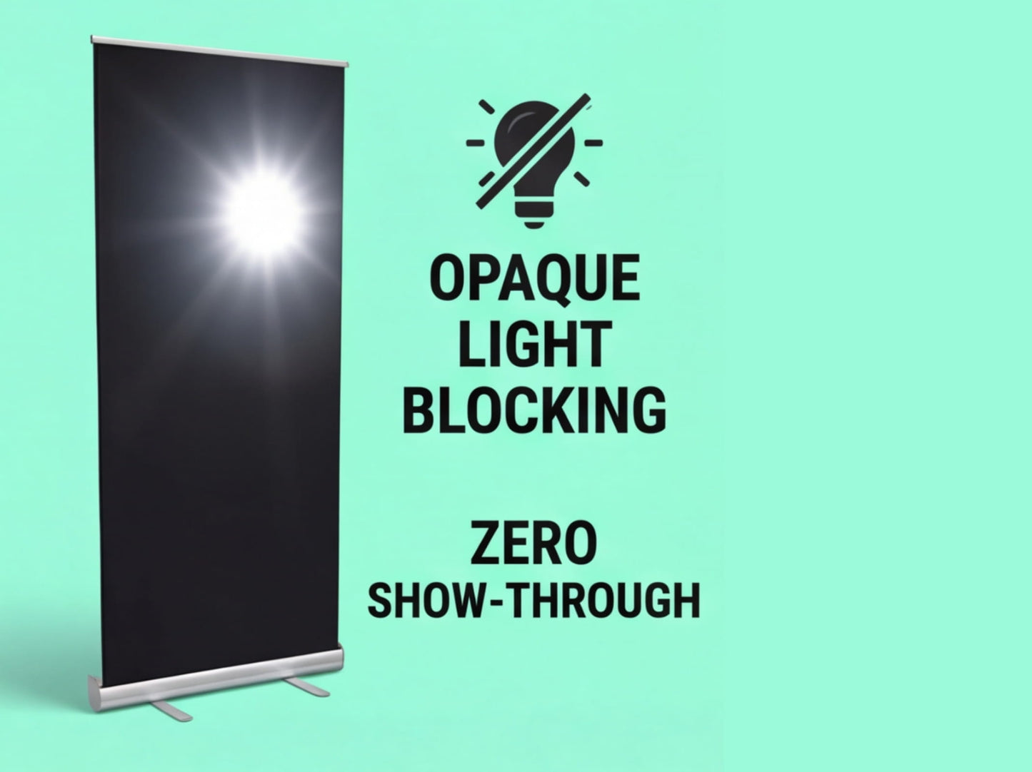 Opaque Light Blocking Custom Roll up Banner