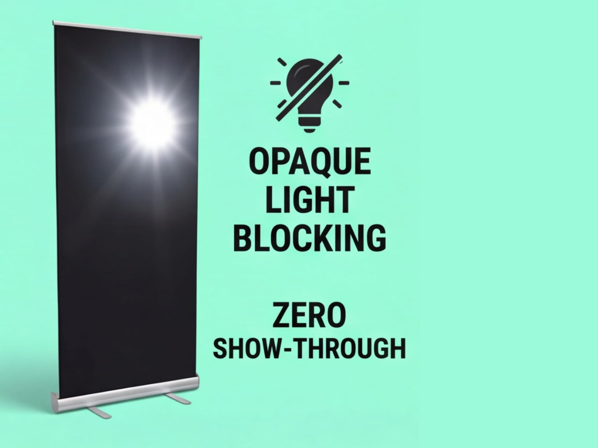 Opaque Light Blocking Custom Roll up Banner