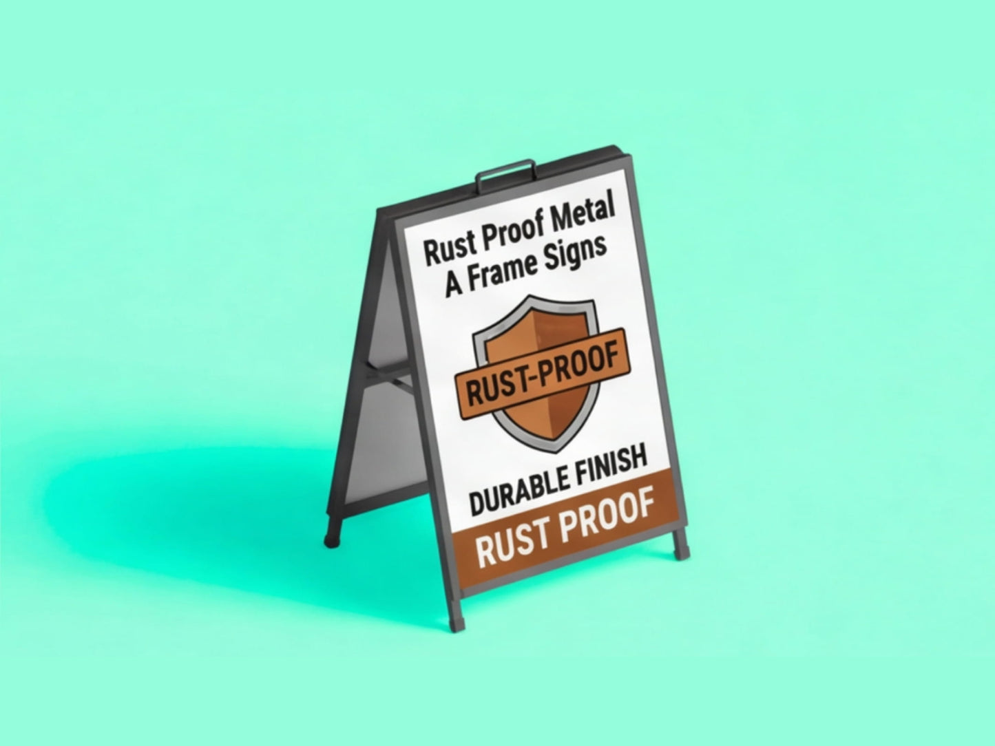 Rust Proof Metal A Frame Signs