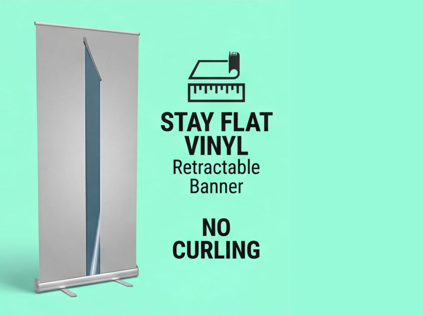 Stay Flat Vinyl Custom Retractable Banner