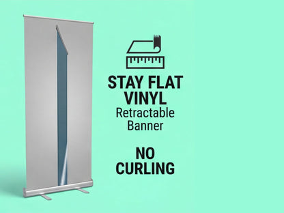 Stay Flat Vinyl Custom Retractable Banner